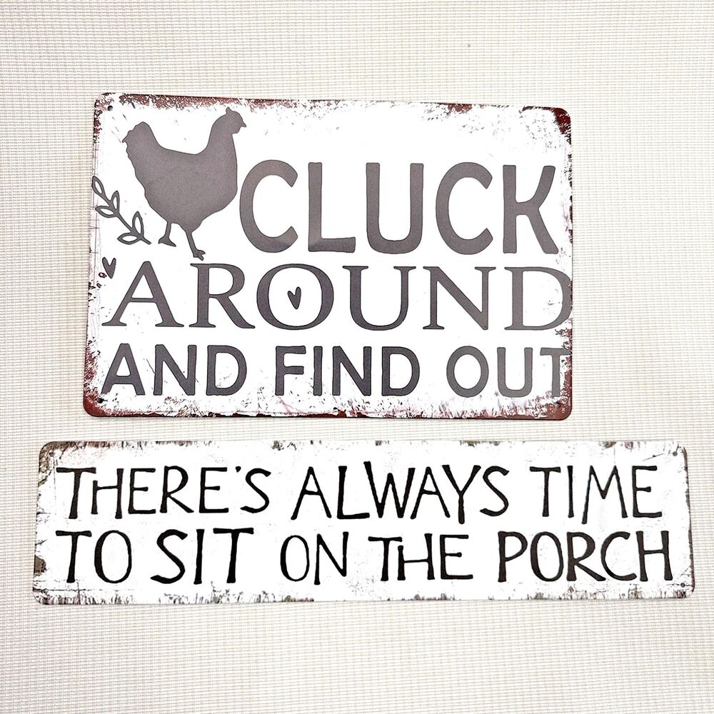 Cluck Around And Find Out Metal Tin Sign Plaque, Always Time To Sit On The Porch